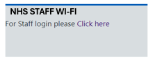 Screenshot reading nhs staff wi-fi. For staff login please click here