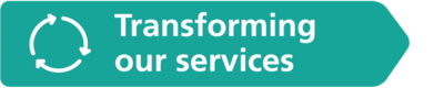 Transforming our services